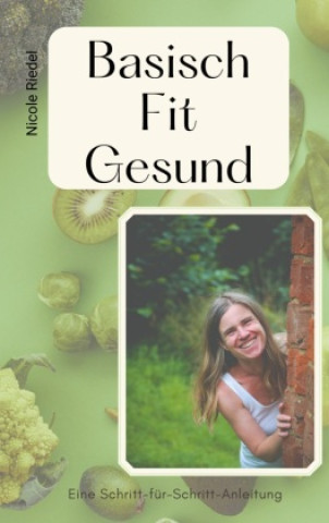 Knjiga Basisch Fit Gesund Nicole Riedel