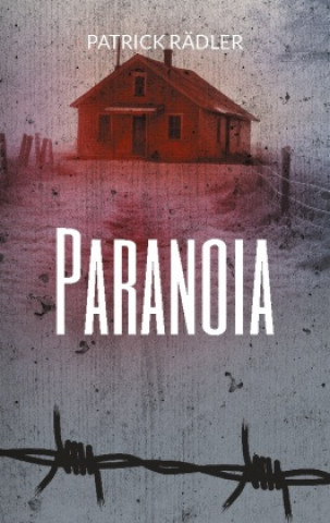 Knjiga Paranoia Patrick Rädler
