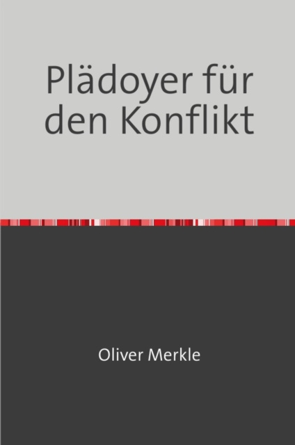 E-book Pladoyer fur den Konflikt Oliver Merkle