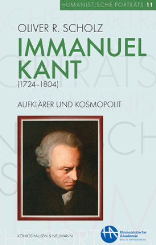 Knjiga Immanuel Kant (1724-1804) Oliver R. Scholz