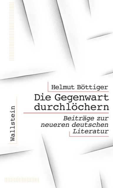 E-knjiga Die Gegenwart durchlochern Helmut Bottiger