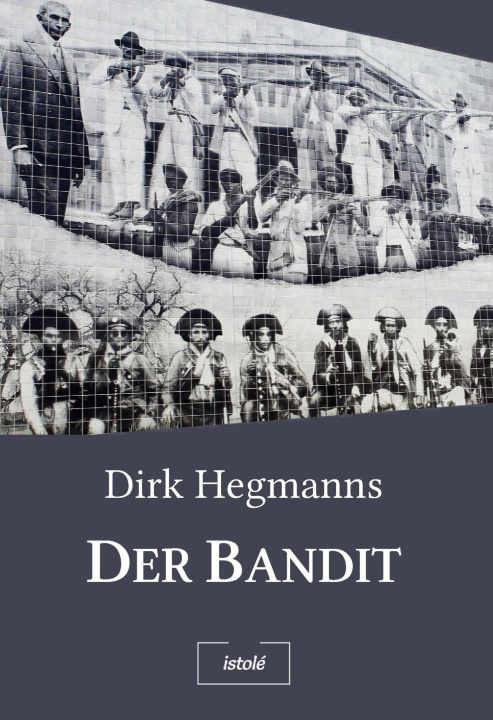 Buch Der Bandit Dirk Hegmanns