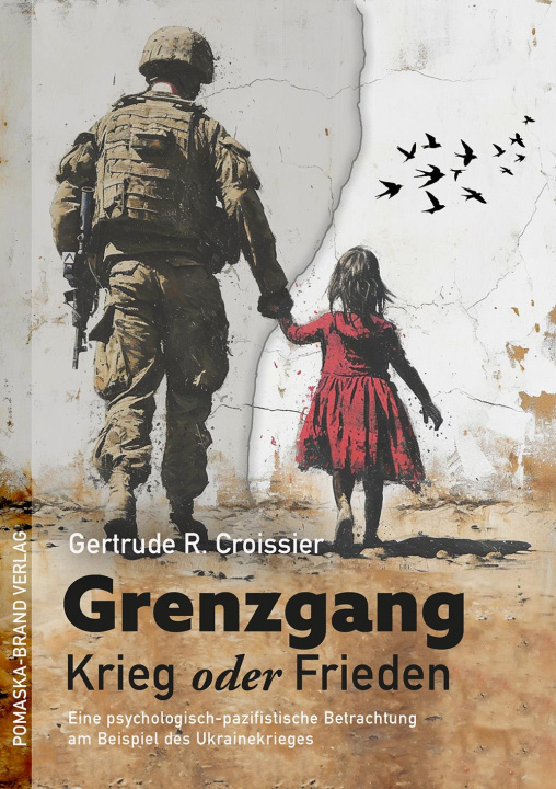 Knjiga Grenzgang: Krieg oder Frieden Gertrude-Raven Croissier