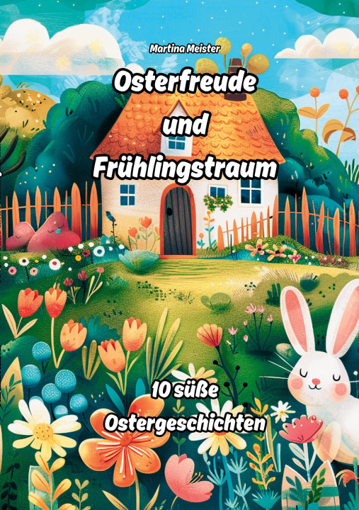 Knjiga Osterfreude und Frühlingstraum Martina Meister