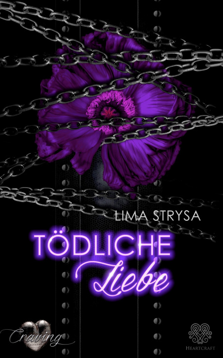 Knjiga Craving 6: Tödliche Liebe (Dark Romance) Heartcraft Verlag