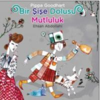 Knjiga Bir Sise Dolusu Mutluluk 