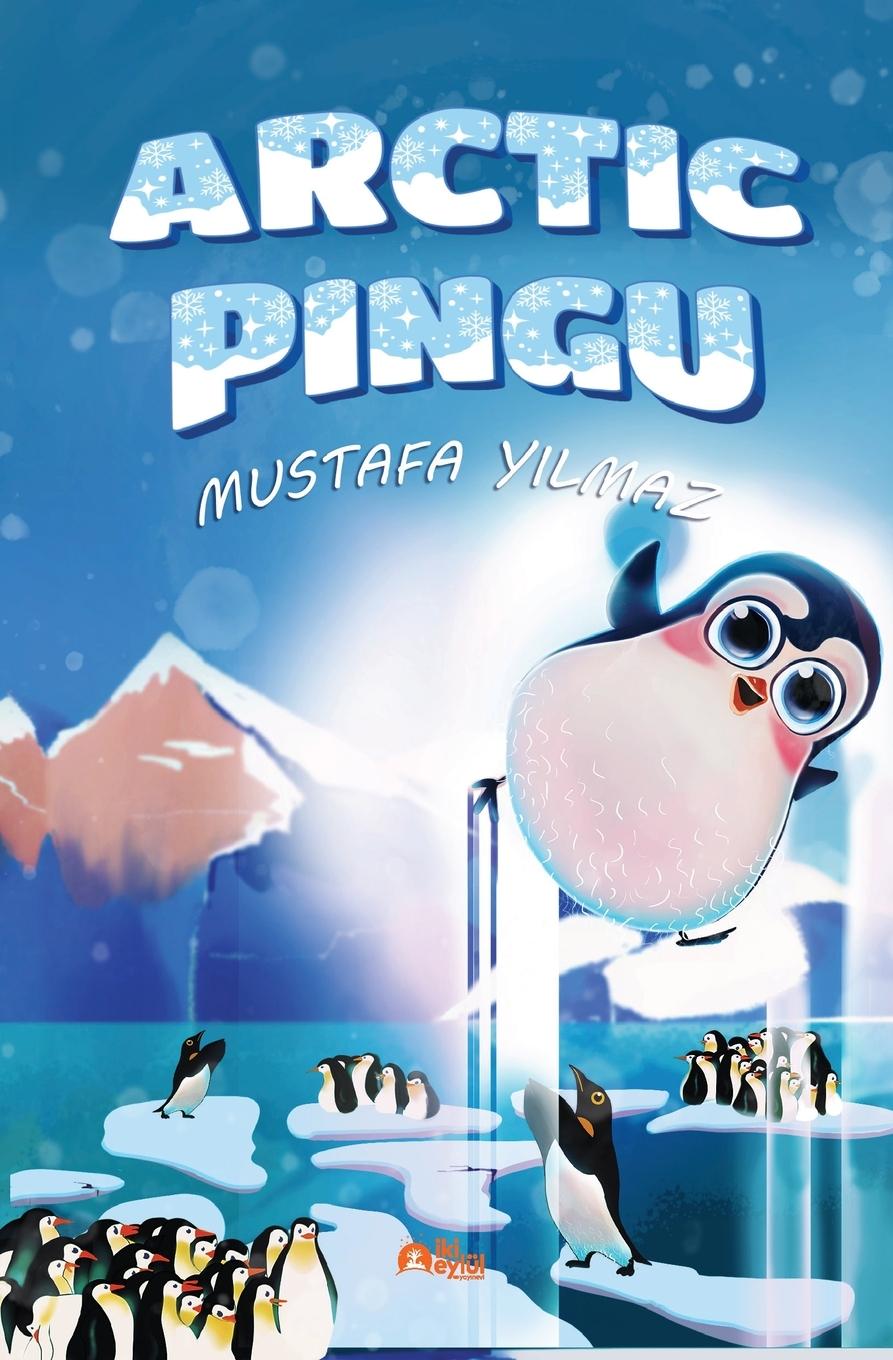 Boek Arctic Pingu Mustafa Yılmaz