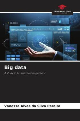 Knjiga Big data Vanessa Alves da Silva Pereira
