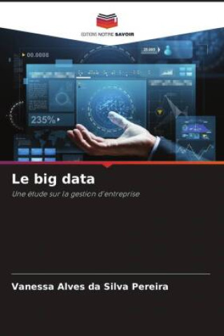 Knjiga Le big data Vanessa Alves da Silva Pereira
