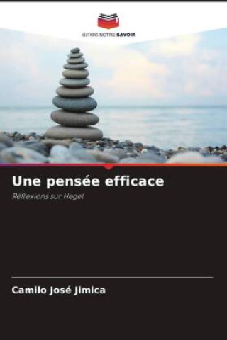 Knjiga Une pensée efficace Camilo José Jimica