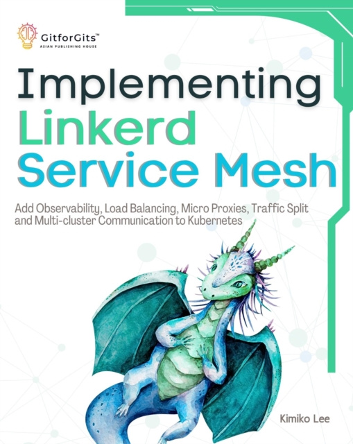 E-knjiga Implementing Linkerd Service Mesh Kimiko Lee