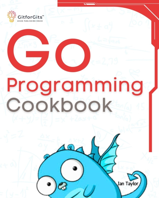 E-knjiga Go Programming Cookbook Ian Taylor