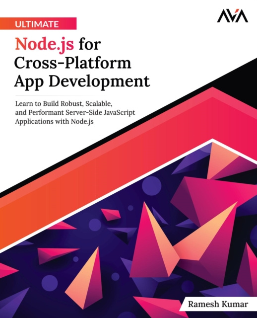 E-knjiga Ultimate Node.js for Cross-Platform App Development Ramesh Kumar