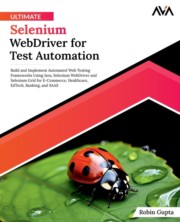Knjiga Ultimate Selenium WebDriver for Test Automation Robin Gupta