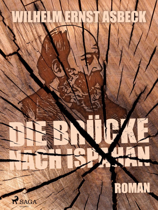 E-Book Die Brücke nach Ispahan Wilhelm Ernst Asbeck