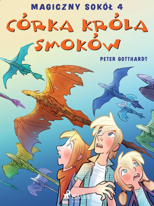 E-book Magiczny sokół 4 - Córka króla smoków Peter Gotthardt