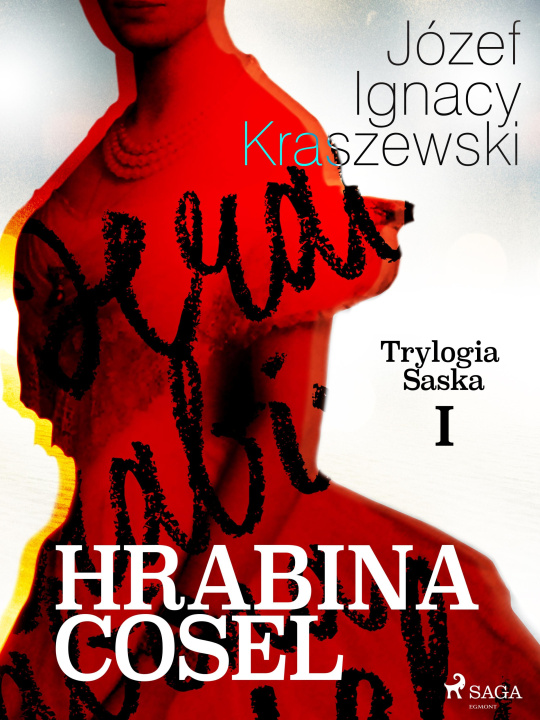 E-book Hrabina Cosel (Trylogia Saska I) Jozef Ignacy Kraszewski