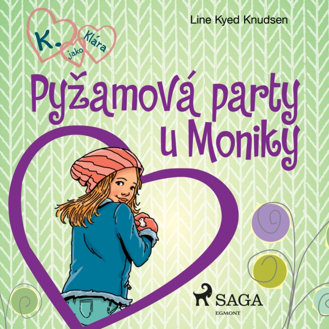 Audiokniha K. jako Klara 4 - Pyzamova party u Moniky Knudsen