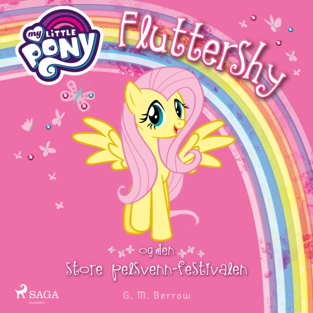 Audiokniha My Little Pony - Fluttershy og den store pelsvenn-festivalen Berrow