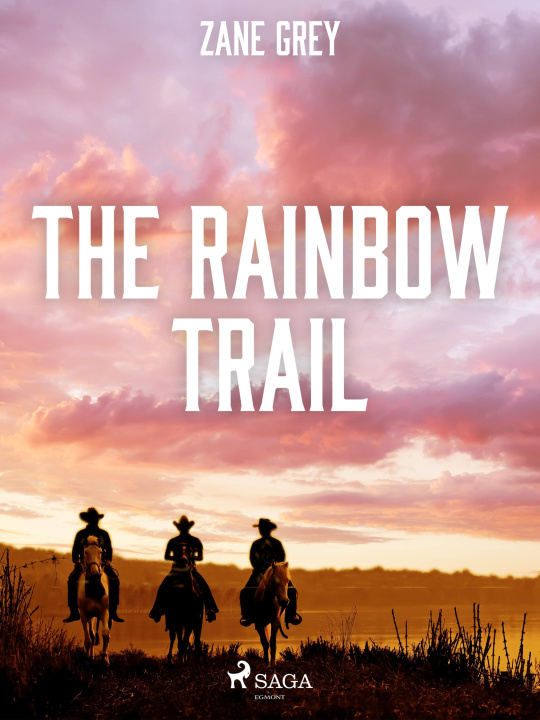 E-kniha Rainbow Trail Zane Grey