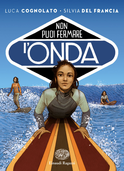 Βιβλίο Non puoi fermare l'onda Luca Cognolato