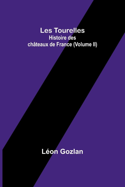 Knjiga Les Tourelles Léon Gozlan