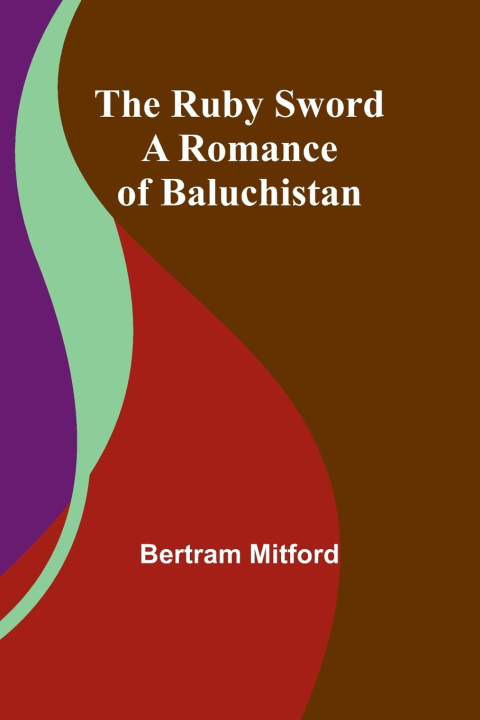 Knjiga The Ruby Sword Bertram Mitford