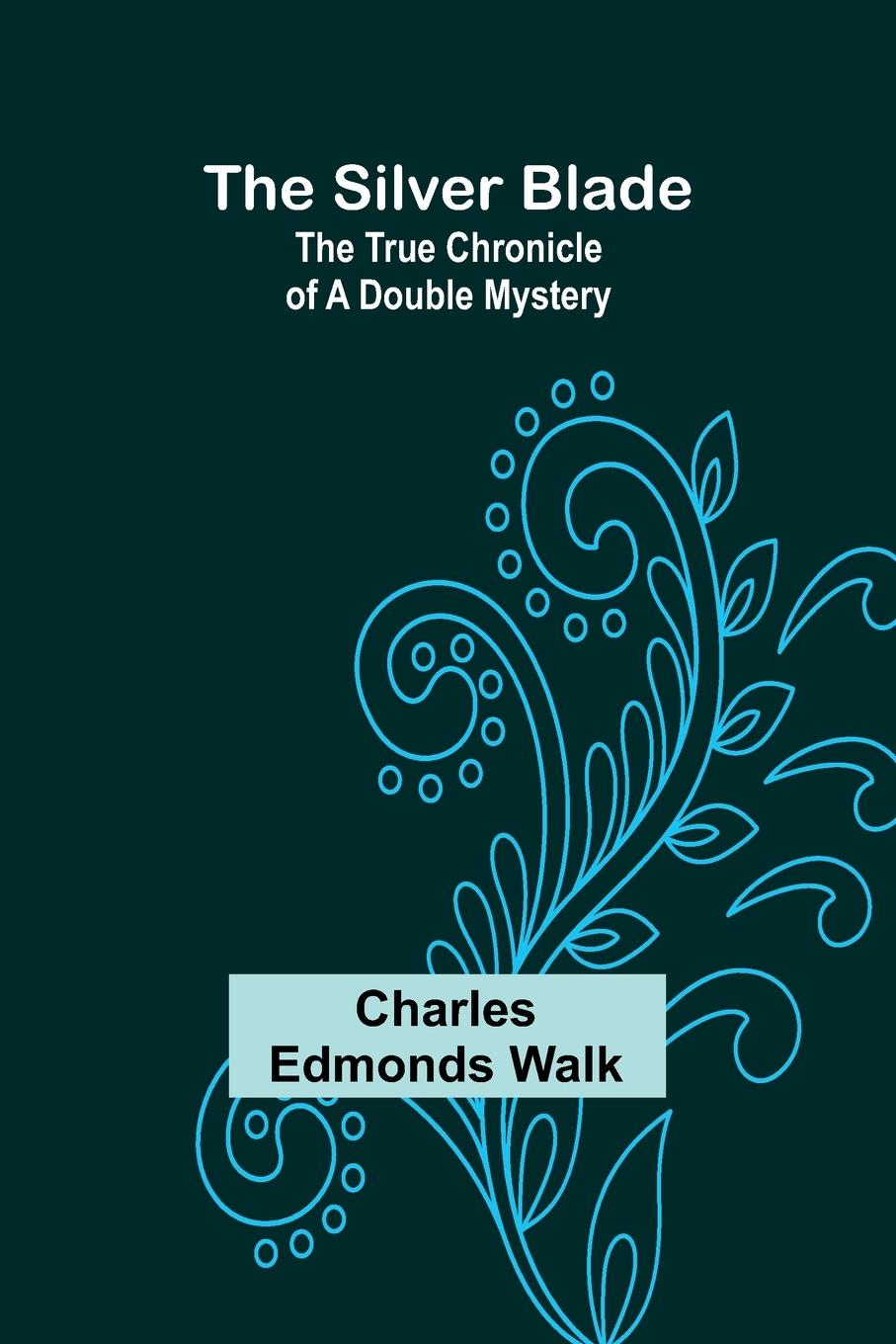 Boek The silver blade Charles Edmonds Walk