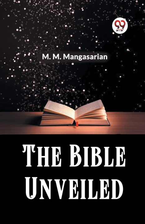 Knjiga The Bible Unveiled M. M. Mangasarian