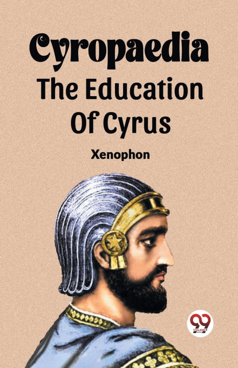 Buch Cyropaedia The Education Of Cyrus 