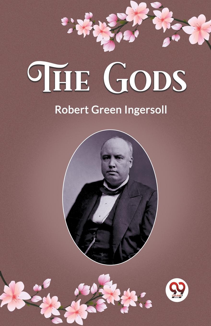 Knjiga The Gods Robert Green Ingersoll