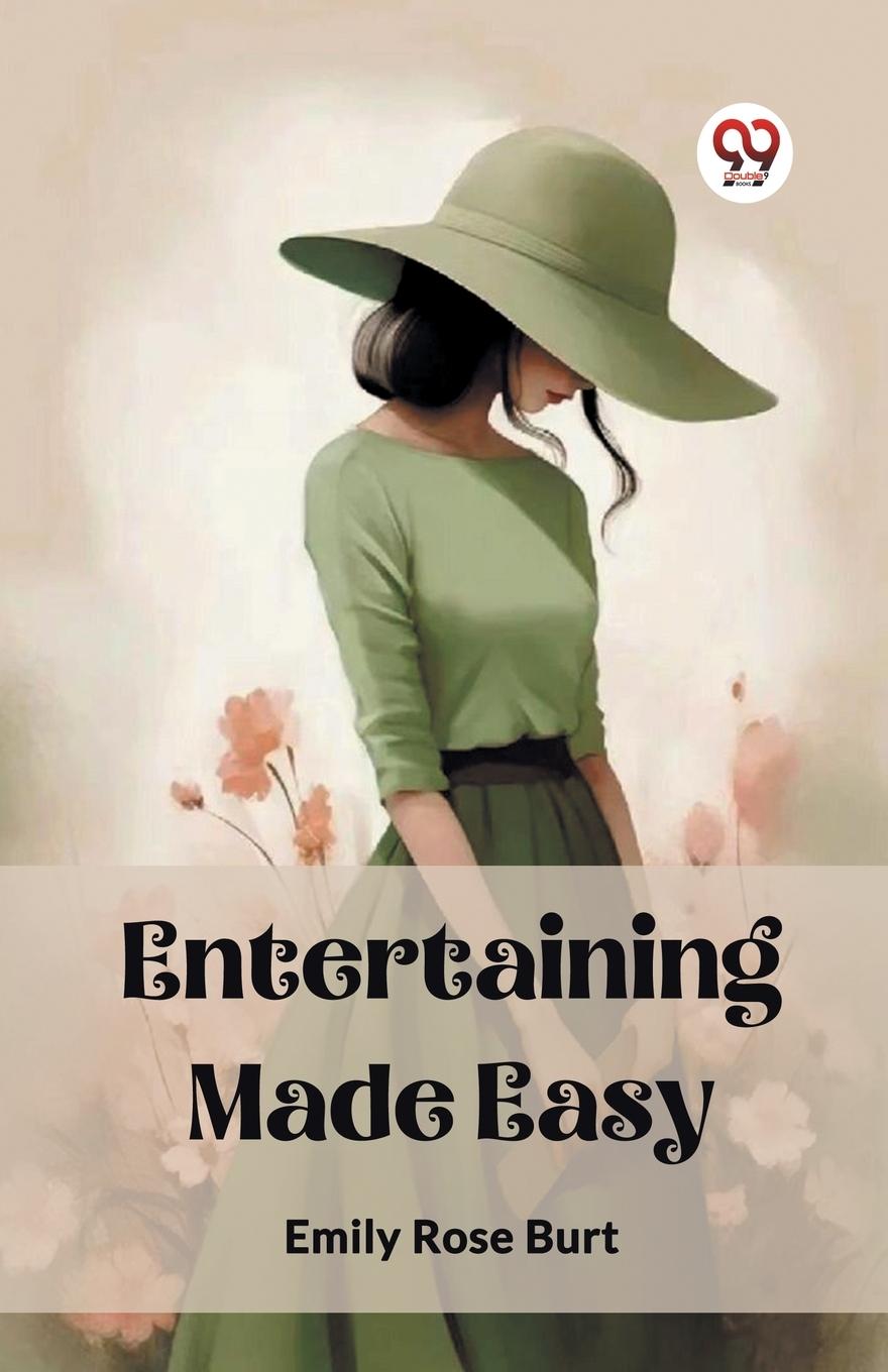 Book Entertaining Made Easy Emily Rose Burt