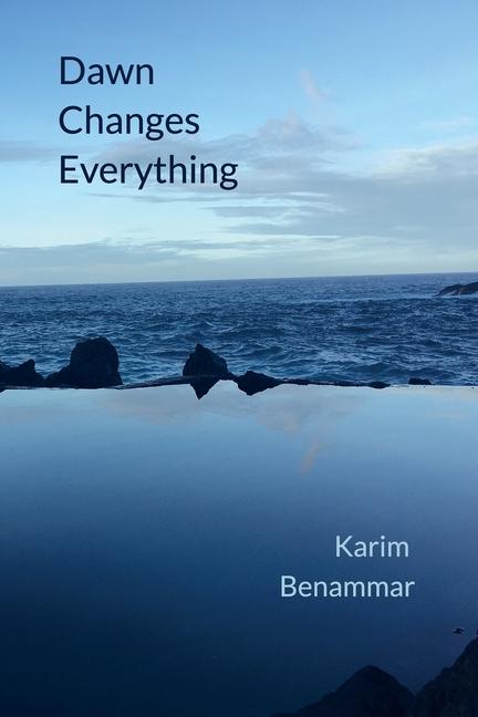 Knjiga Dawn Changes Everything Karim Benammar