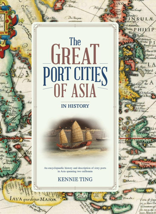 Książka Great Port Cities of Asia Kennie Ting