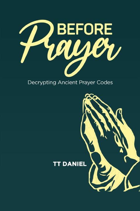 Knjiga Before Prayer TT Daniel