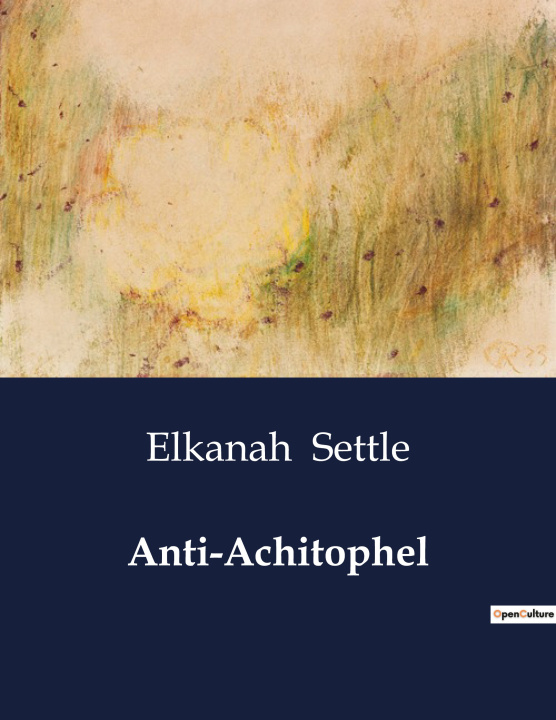 Book Anti-Achitophel Settle