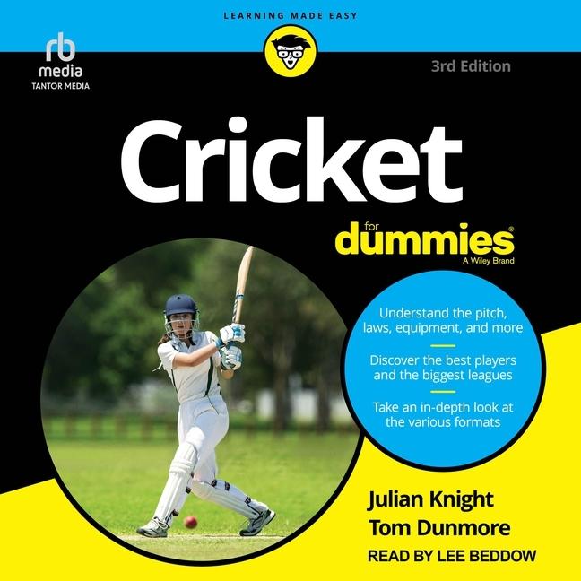Digital Cricket for Dummies, 3rd Edition Tom Dunmore