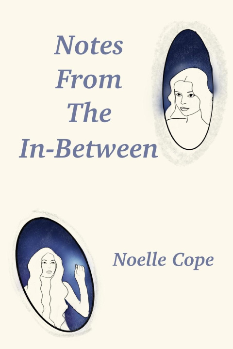 Knjiga Notes From The In-between Noelle Cope
