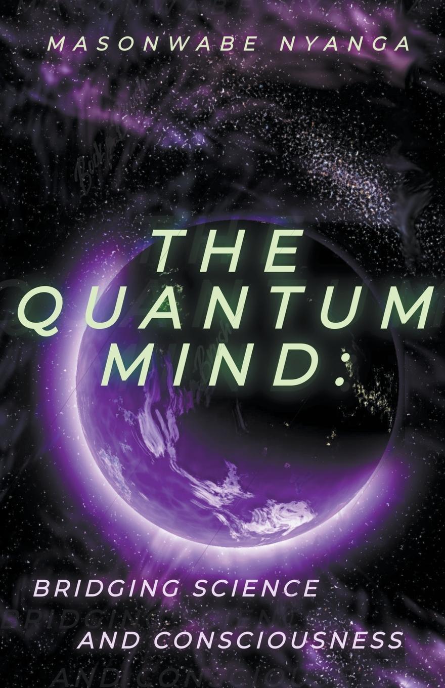 Knjiga The Quantum Mind Masonwabe Nyanga