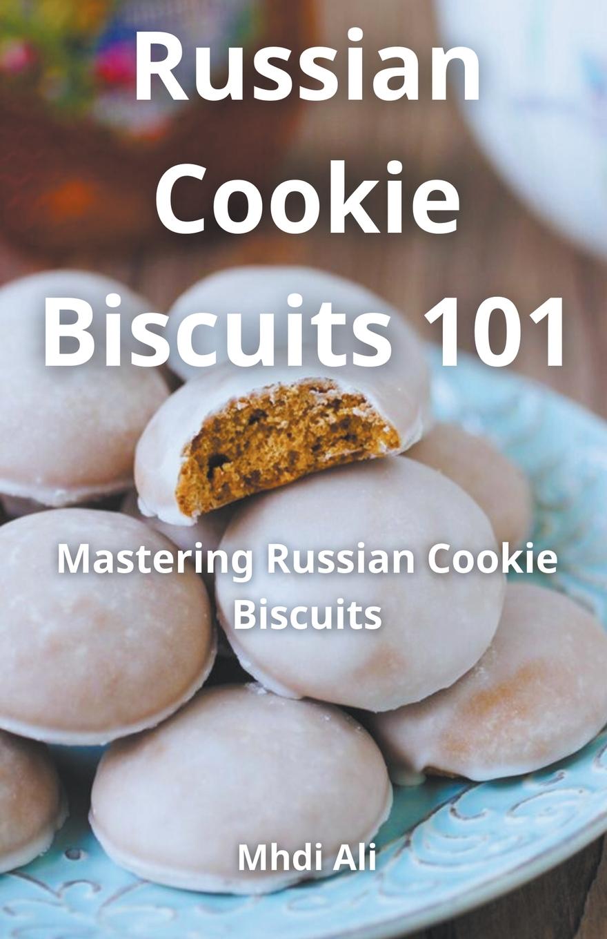 Kniha Russian Cookie Biscuits 101 