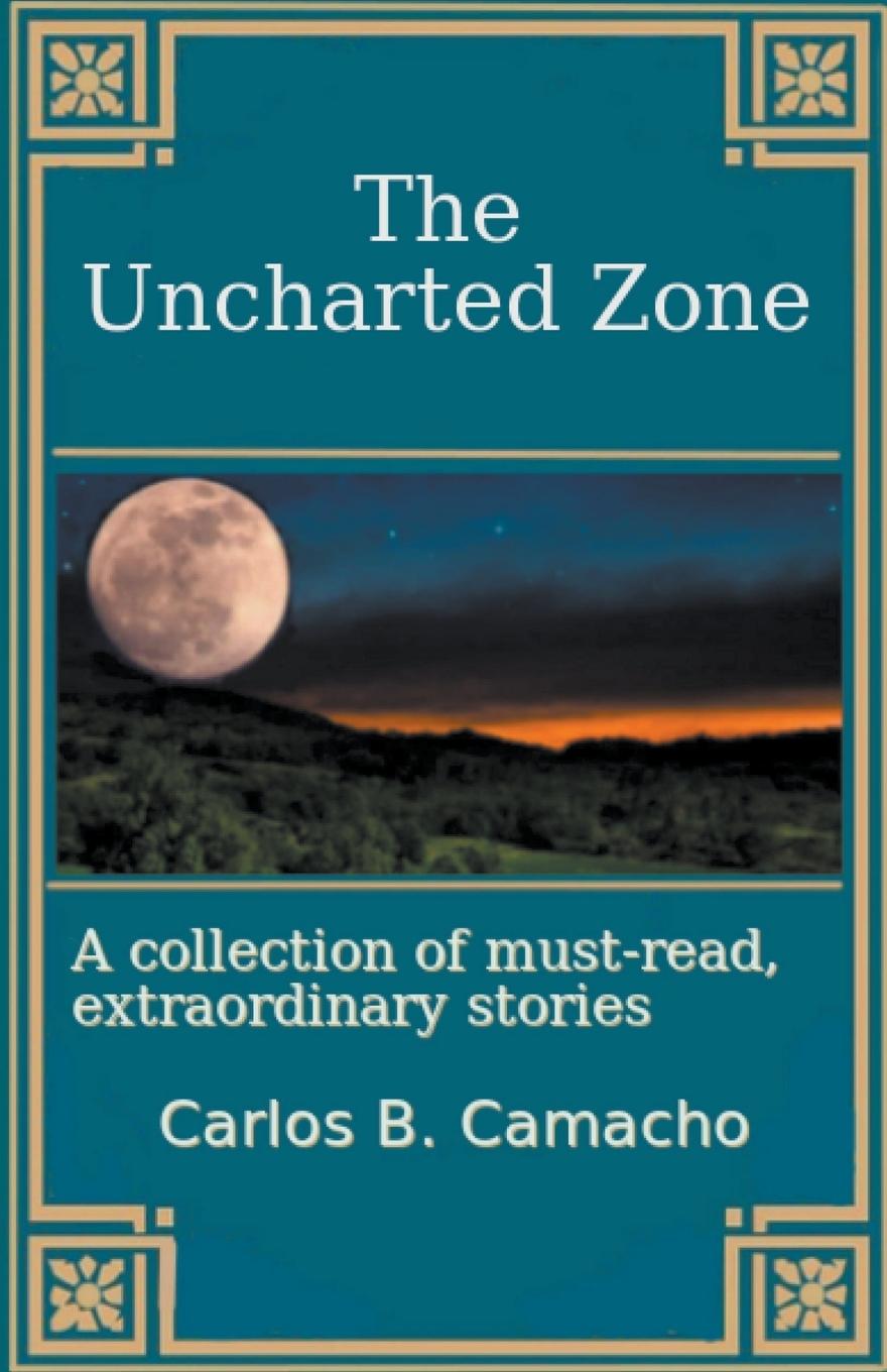 Knjiga The Uncharted Zone Carlos B. Camacho
