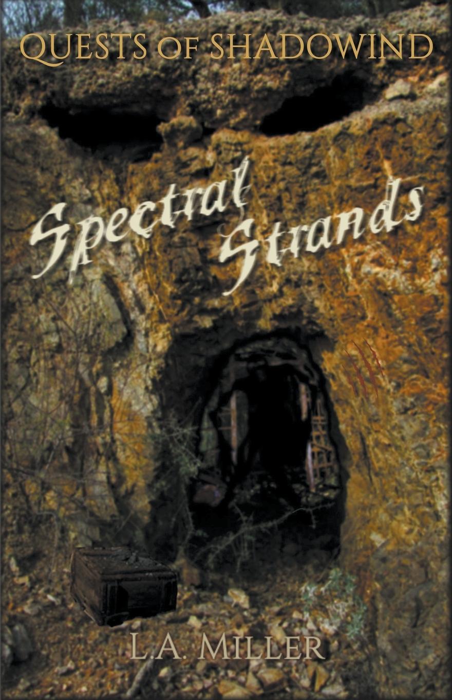 Kniha Spectral Strands L.A. Miller
