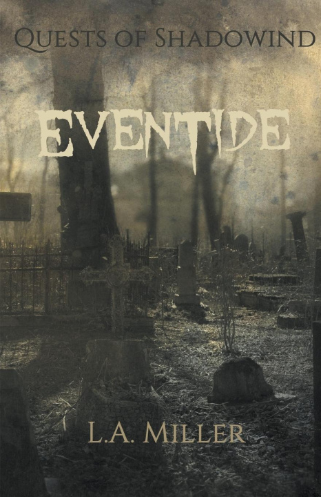 Knjiga Eventide L.A. Miller
