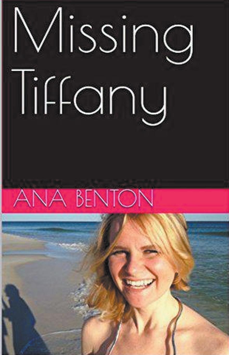 Knjiga Missing Tiffany Ana Benton