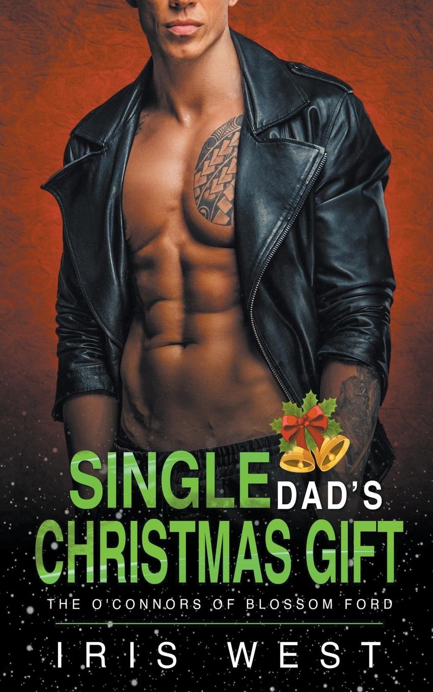 Knjiga Single Dad's Christmas Gift Iris West