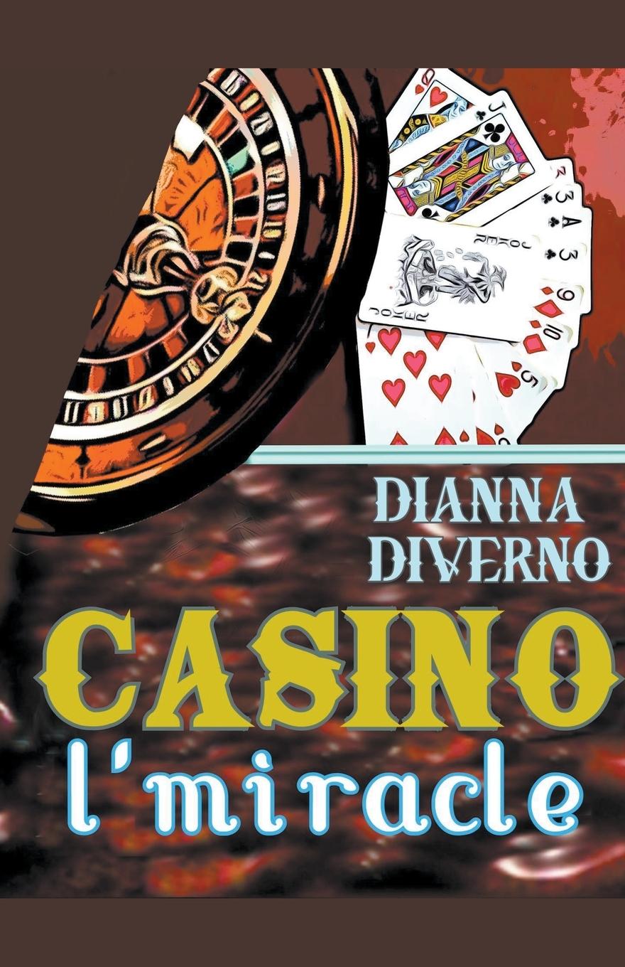Knjiga Casino l'Miracle Dianna Diverno