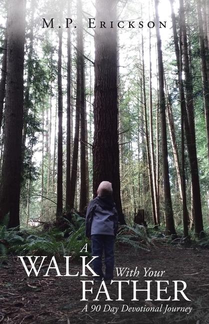 Knjiga A Walk With Your Father M. P. Erickson