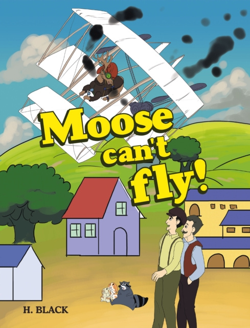 E-knjiga Moose can't fly! H. Black