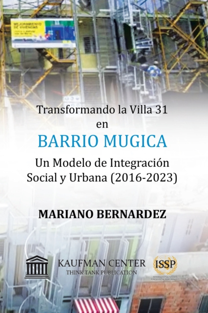 E-book Transformando la Villa 31  en Barrio Mugica Mariano Bernardez