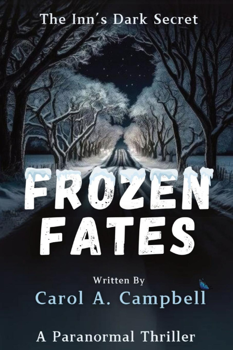 Knjiga Frozen Fates Carol A Campbell
